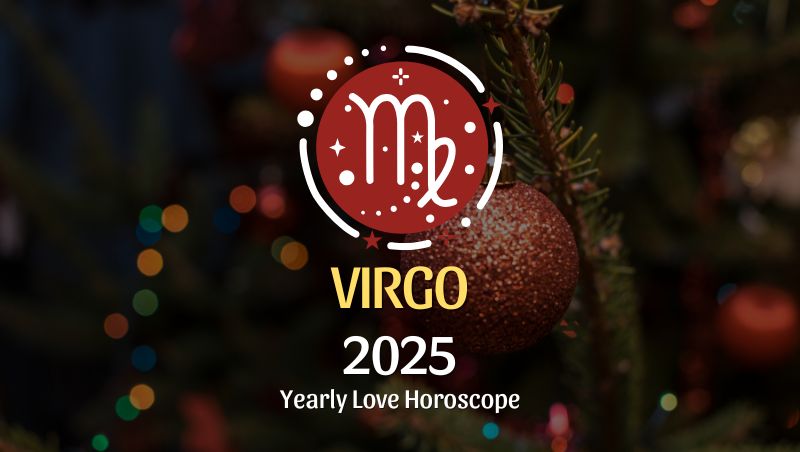 Virgo: 2025 Love Horoscope