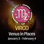 Virgo: Venus in Pisces Horoscope - January 3, 2025