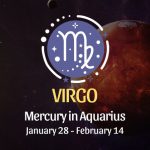 Virgo: Mercury in Aquarius Horoscope - January 28, 2025