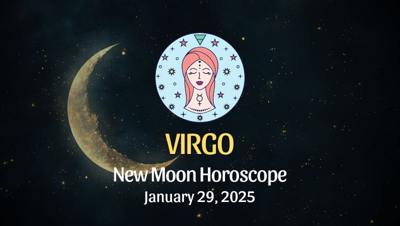 Virgo: New Moon Horoscope - January 29, 2025