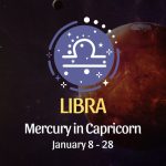 Libra: Mercury in Capricorn January 8, 2025