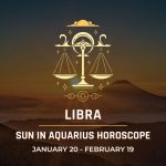 Libra: Sun in Aquarius Horoscope