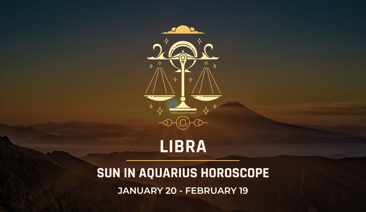 Libra: Sun in Aquarius Horoscope