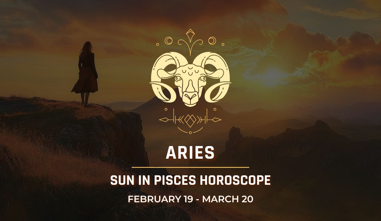 Aries: Sun in Pisces Horoscope