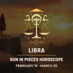 Libra: Sun in Pisces Horoscope