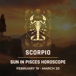 Scorpio: Sun in Pisces Horoscope