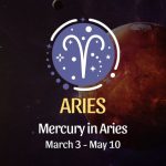 Aries: Mercury in Aries Horoscope - March 3, 2025