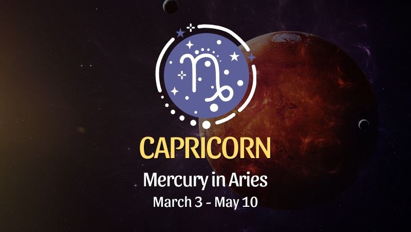 Capricorn: Mercury in Aries Horoscope - March 3, 2025