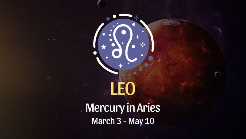 Leo: Mercury in Aries Horoscope - March 3, 2025