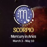 Scorpio: Mercury in Aries Horoscope - March 3, 2025