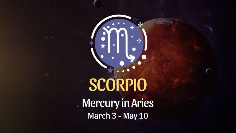 Scorpio: Mercury in Aries Horoscope - March 3, 2025